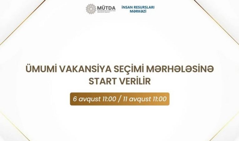 Avqustun 6-dan MİQ üzrə müsabiqənin ümumi vakansiya seçimi mərhələsi başlayır