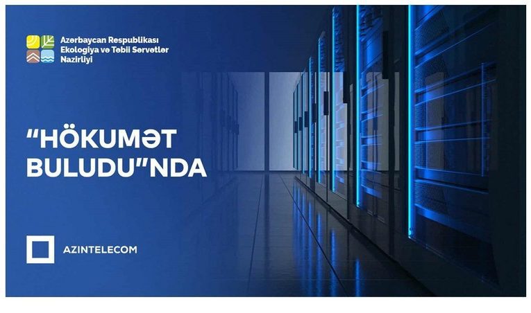 Ekologiya və Təbii Sərvətlər Nazirliyi İT sistemlərini “Hökumət buludu”na köçürüb