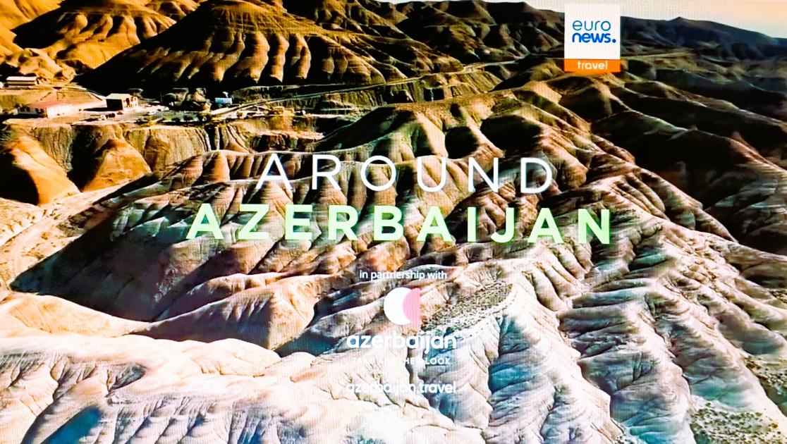 “Euronews” Naxçıvandan süjet yayımladı – FOTO