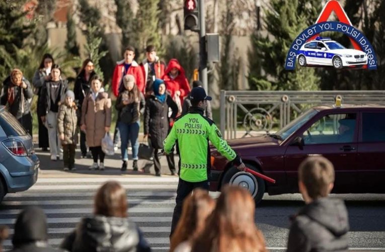 Yol polisi piyadavurma hadisələri ilə bağlı müraciət etdi