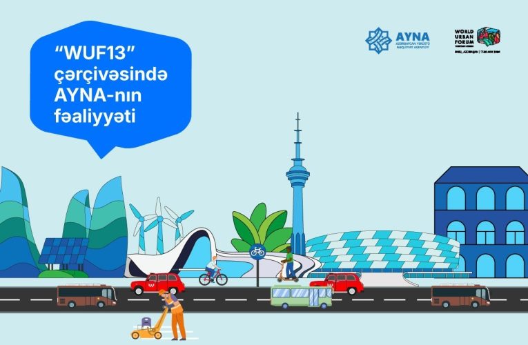 WUF13 zamanı ictimai nəqlliyyatla bağlı görülən işlər