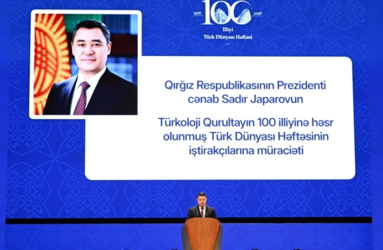 Birinci Türkoloji Qurultay aktuallığını qoruyur – Qırğızıstan Prezidenti